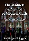 The Madness & Method Of Modern Music