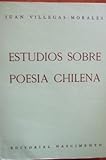 Estudios Sobre Poesia Chilena