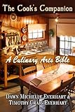 The Cook's Companion: A Culinary Arts Bible