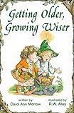 Getting Older, Growing Wiser