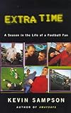 Extra Time: A Season In The Life Of A Football Fan