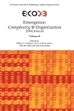 Emergence: Complexity & Organization 2006 Anuual