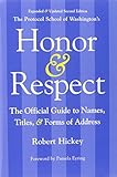 Honor & Respect: The Official Guide To Names, Titles, And Forms Of Address
