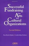 Successful Fundraising For Arts And Cultural Organizations, 2Nd Edition