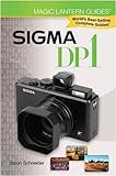 Magic Lantern Guides: Sigma Dp1