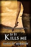 If It Kills Me (The Starborn Uprising Book 2)