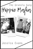 Hippie Mafia (Granola Gang Book 1)
