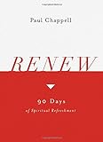 Renew: 90 Days Of Spiritual Refreshment