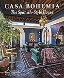 Casa Bohemia: The Spanish-Style House