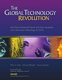The Global Technology Revolution: Bio/Nano/Materials Trends And Their Synergies With Information Technology By 2015