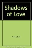 Shadows Of Love