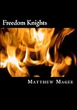 Freedom Knights: Revisited (Volume 1)