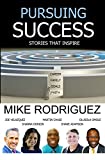 Pursuing Success: Stories That Inspire