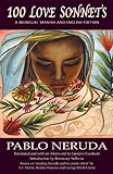 100 Love Sonnets: A Spanish–English Bilingual Edition (Exile Classics Series) (Spanish And English Edition)