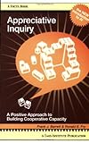 Appreciative Inquiry: A Positive Approach To Building Cooperative Capacity (Focus Book Series) (Focus Book A Taos Institute Publication)