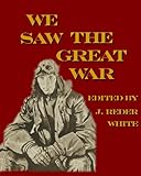 We Saw The Great War