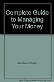 Complete Guide To Managing Your Money By Janet Bamford (1989-05-03)