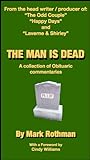 The Man Is Dead