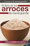 El Libro De Los Arroces De Mamá Grande (Spanish Edition)