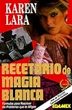 Recetario De Magia Blanca