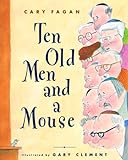 Ten Old Men And A Mouse