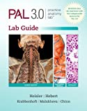 Practice Anatomy Lab 3.0 Lab Guide 1St (First) By Heisler, Ruth, Hebert, Nora, Chinn, Jett, Krabbenhoft, Karen (2013) Spiral-Bound