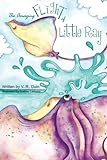 The Amazing Flight Of Little Ray