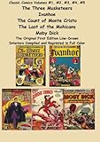 Classic Comics Volumes #1, #2, #3, #4, #5 The Three Musketeers, Ivanhoe: The Three Musketeers, Ivanhoe, The Count Of Monte Cristo, The Last Of The Mohicans And Moby Dick
