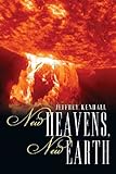 New Heavens, New Earth