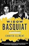 Widow Basquiat: A Love Story