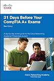 31 Days Before Your  Comptia A+ Exams