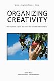 Organizing Creativity