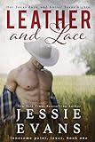 Leather And Lace (Lonesome Point Texas Book 1)