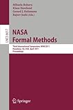 Nasa Formal Methods: Third International Symposium, Nfm 2011, Pasadena, Ca, Usa, April 18-20, 2011, Proceedings (Lecture Notes In Computer Science / Programming And Software Engineering)