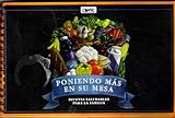 Poniendo Mas En Su Mesa (Recetas Saludables Para La Familia)
