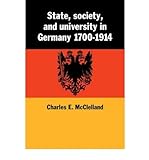 [ [ [ State, Society And University In Germany 1700 1914[ State, Society And University In Germany 1700 1914 ] By Mcclelland, Charles E. ( Author )Dec-18-2008 Paperback