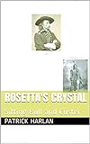 Rosetta's Crystal: Sitting Bull And Custer