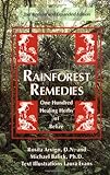 Rainforest Remedies: 100 Healing Herbs Of Belize