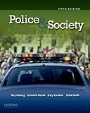 Police & Society 5Th (Fifth) Edition By Roberg, Roy, Novak, Kenneth, Cordner, Gary, Smith, Brad (2011)