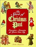 Spirit Of Christmas Past: Evocative Memories Of Years Gone By