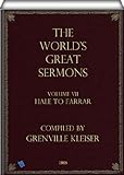 The World's Great Sermons (Volume 7: Hale To Farrar)