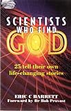Scientists Who Find God