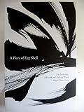 A Piece Of Egg Shell: An Anthology Of Haiku And Related Works