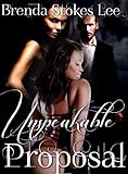 Unspeakable Proposal, A Menage' A Troi For Love
