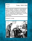 Pacific Railroad, Of Missouri, Complainant, Against Robet L. Cutting, Jr., Peter Marié, George R. Fearing, Edmund W. Bodine, Jane H. Cowdrey, As ... (Deceased) And Richard C. Kerens, Defendants