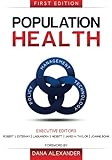Population Health: Management, Policy, And Technology. First Edition