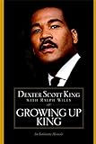 Growing Up King: An Intimate Memoir