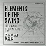 Elements Of The Swing: Fundamental Edition