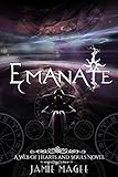 Emanate: Immortal Soul Mates (Web Of Hearts And Souls Book 15)