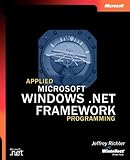 Applied Microsoft® .Net Framework Programming (Pro-Developer)